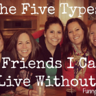5 Friends I Can't Live Without