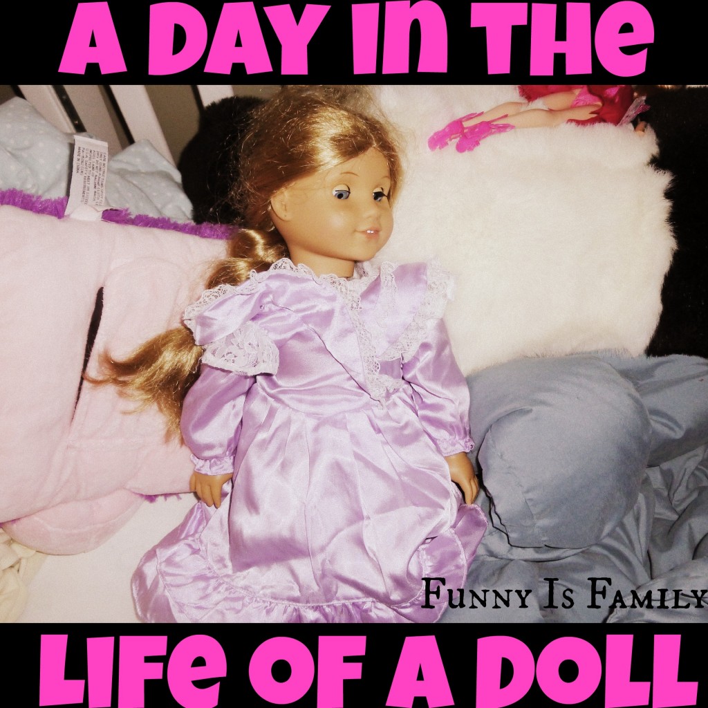 A day in the life of a doll