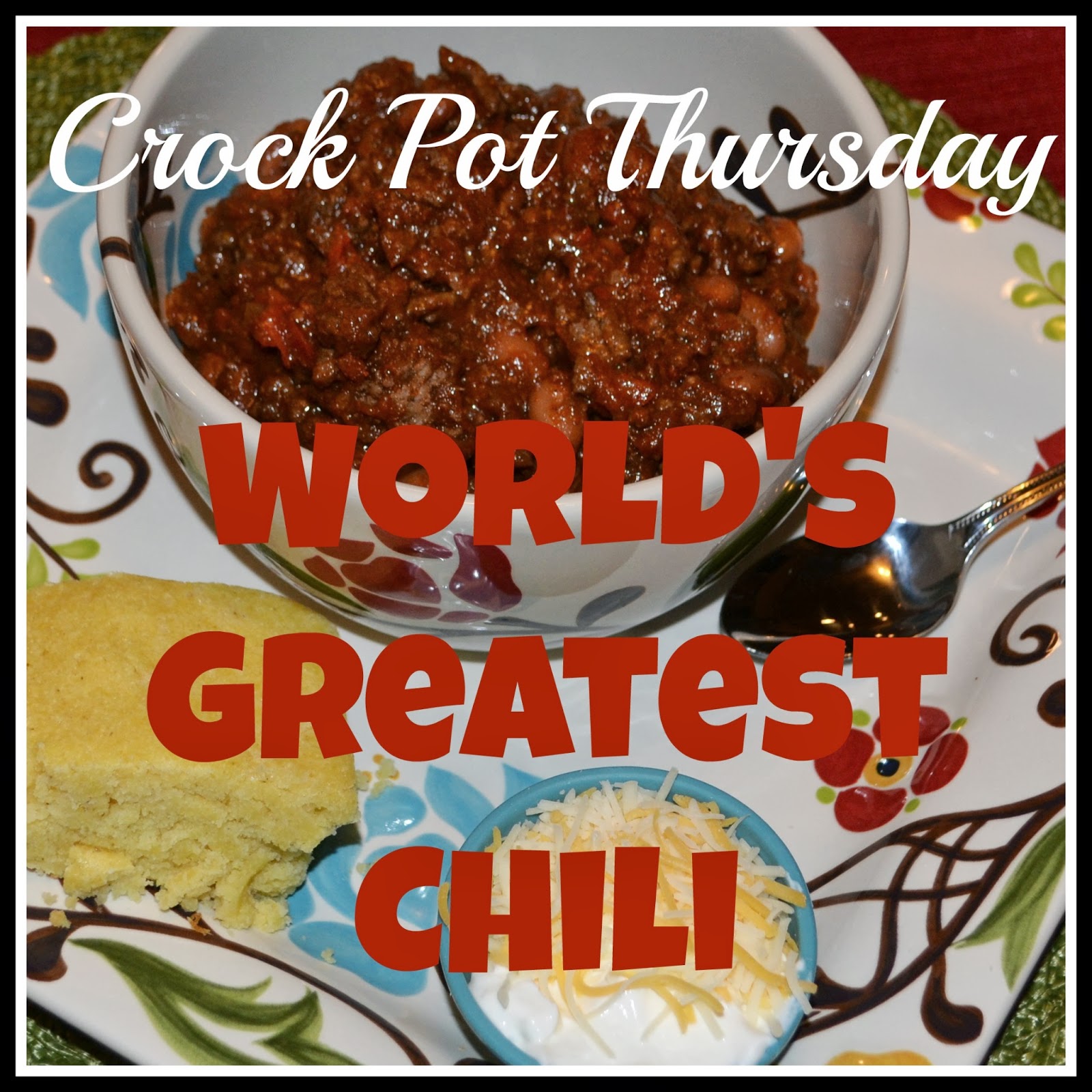 World's Greatest Chili